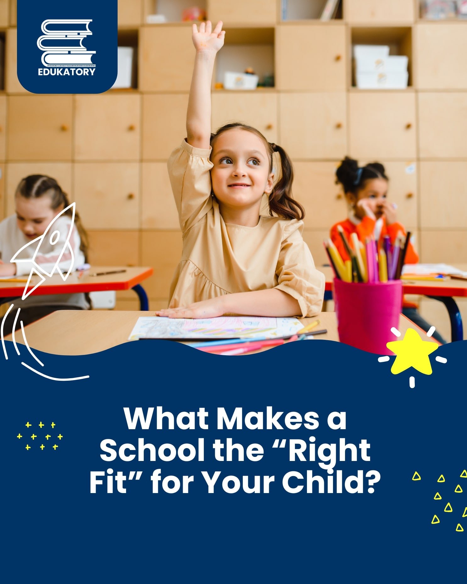What Makes a School the “Right Fit” for Your Child?
